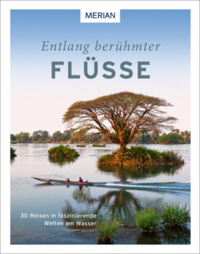 Thumbnail - Entlang Berühmter Flüsse 30 Reisen In Faszinierende Welten Am Wasser