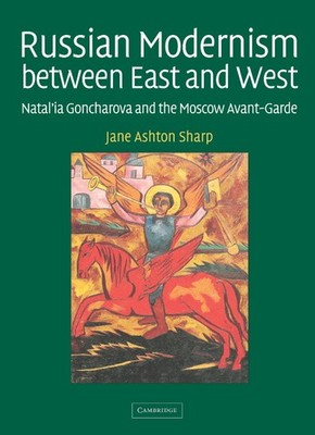Russian Modernism between East and West Sharp Hardback 9780521831628