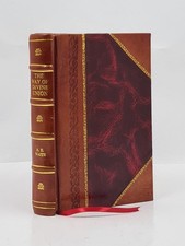 The Way Of Divine Union Being A Doctrine Of Experience In The Li [Leather Bound]