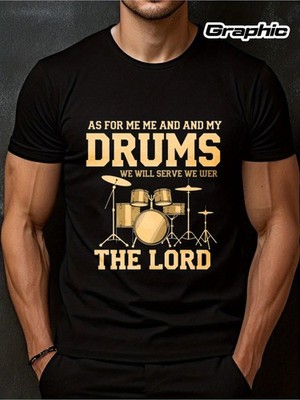 Men' & Women' Christian Drummer Faith As for Me & My Drums We Will Serve The L