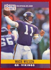 1990 Pro Set WADE WILSON Quarter Back Minnesota Vikings #198
