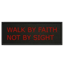 WALK BY FAITH NOT BY SIGHT Patch Embroidered Iron-on Applique, Christian Faith