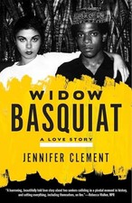 Widow Basquiat: A Love Story, Clement, Jennifer