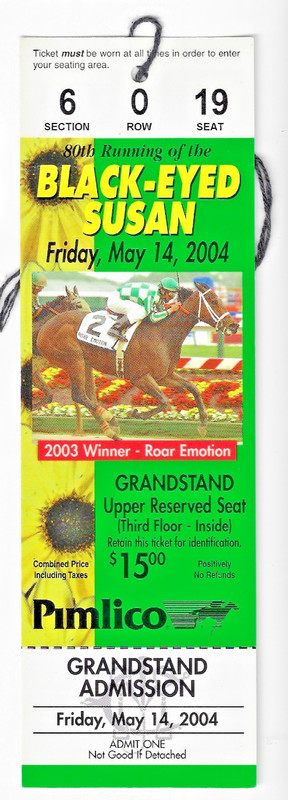 2004 FULL TICKET FOR THE BLACK-EYED SUSAN AT PIMLICO