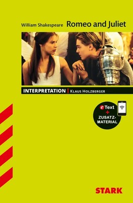 STARK William Shakespeare: Romeo and Juliet - Englisch - Interpretationen, m....