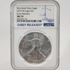 2019-W Burnished American Silver Eagle NGC MS70 Early Releases $1