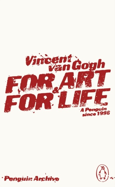For Art and for Life by Vincent Van Gogh (Paperback Book)