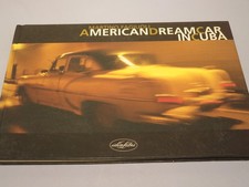 AMERICAN DREAM CAR IN CUBA Martino Fagiuoli  Idea Libri 2001   Rilegato