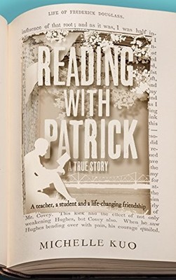 Reading With Patrick: A Teacher, a Student and the Life-Changing