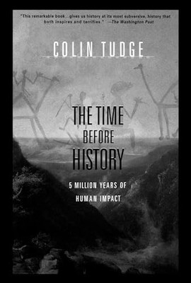The Time Before History: 5 Million Yea..., Tudge, Colin