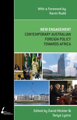 Neues Engagement: Zeitgenössische australische Außenpolitik gegenüber Afrika, Papier...