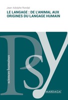 Le Langage : De L'animal Aux Origines Du Langage Humain | Jean-Adolphe Rondal