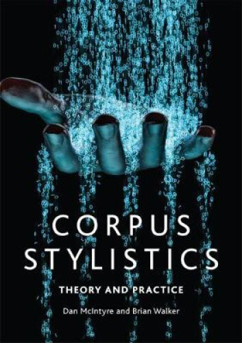 Thumbnail - Corpus Stylistics: A Practical Introduction By Mcintyre, Dan