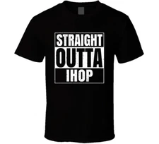 Straight Outta IHOP Restaurant Fast Food Chain Eatery Compton Parody T Shirt