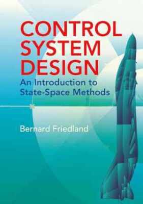 Control System Design: An - Paperback, by Bernard Friedland - Very Good