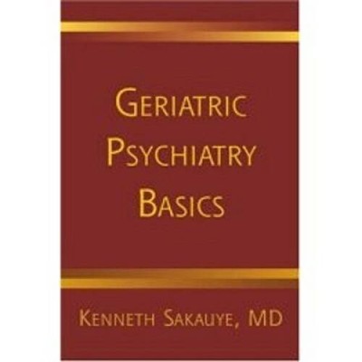 Geriatric Psychiatry Basics (Norton Professional Books) - Paperback - VERY GOOD