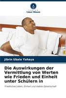 Die Auswirkungen Der Vermittlung Von Werten Wie Frieden Und Einheit Unter...