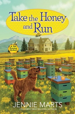 Take the Honey and Run (A Bee Keeping Mystery), Marts, Jennie, Good Book