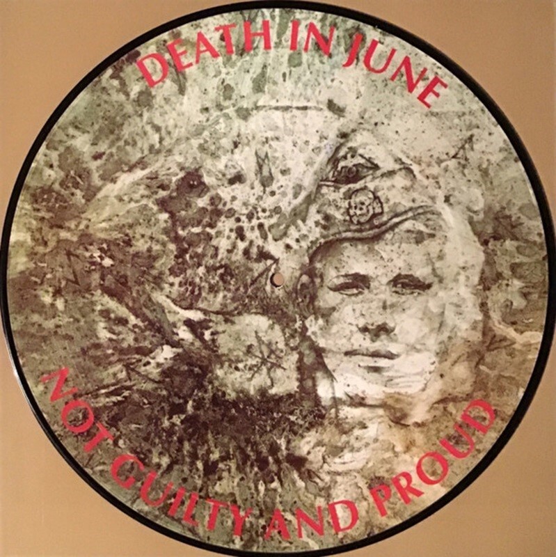 Death In June Not Guilty And Proud Uk Lp PICTURE DISC 2002