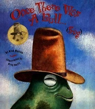Once There Was a Bull-Frog: 10th Anniversary Edition by Rick Walton