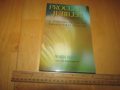 Proclaim Jubilee! : A Spirituality for the Twenty-First Century by Maria Harris 