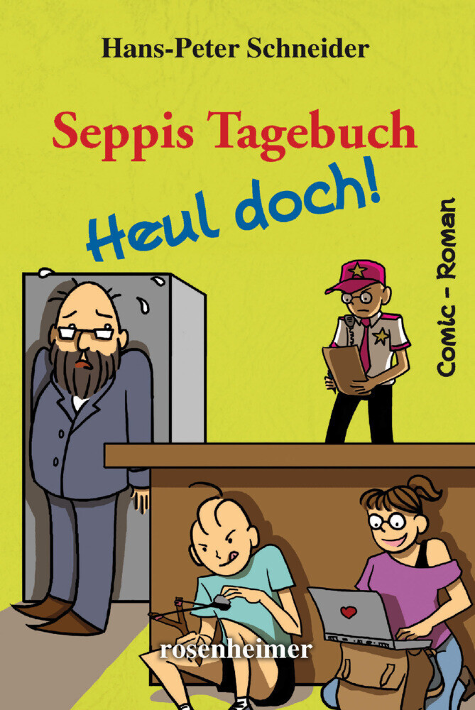Thumbnail - Seppis Tagebuch - Heul Doch | Hans-peter Schneider | 2022 | Deutsch