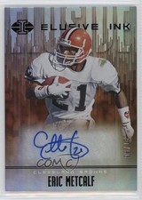 2019 Panini Illusions Elusive Ink Red 6/25 Eric Metcalf #EI-EME Auto 1q7