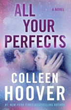 All Your Perfects: A Novel - Paperback By Hoover, Colleen - VERY GOOD
