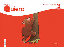 PROYECTO QUIERO 3 AÑOS 1ºTRIMESTRE. NUEVO. Envío URGENTE. LIBRO DE TEXTO