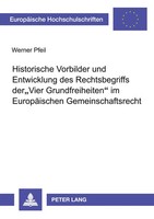 Historische Vorbilder Und Entwicklung Des Rechtsbegriffs der 'Vier...