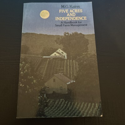 Five Acres and Independence by M. G. Kains and J. E. Oldfield (1973, Trade...