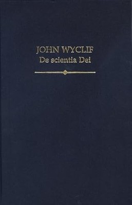John Wyclif: De scientia Dei by Luigi Campi 9780197266205 NEW Free UK Delivery