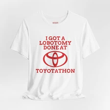 Get Your Mind Right at Toyota' Funny Adult Meme T-Shirt