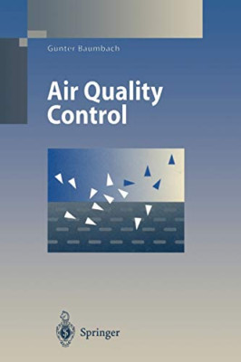 Air Quality Control: Formation and Sources, Dispersion, Characteristics and Impa