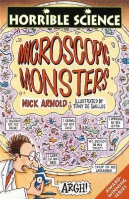 Microscopic Monsters (Horrible Science) - Paperback By Arnold, Nick - ACCEPTABLE