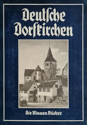 Siegfried Scharfe DEUTSCHE DORFKIRCHEN BLAUE BÜCHER 1935
