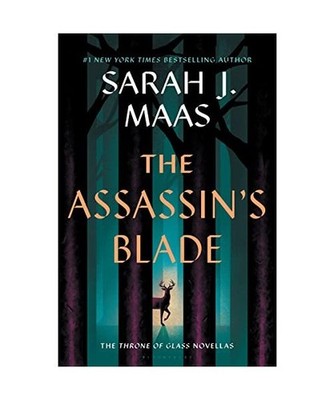 The Assassin's Blade: The Throne of Glass Prequel Novellas, Sarah J. Maas