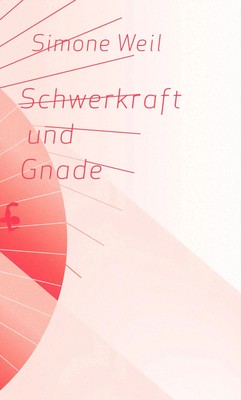 Schwerkraft und Gnade | Simone Weil | Buch | 249 S. | Deutsch | 2020