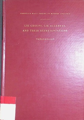 Lie Groups, Lie Algebras and Their Representatives Varadarajan, Veeraualli Sesha