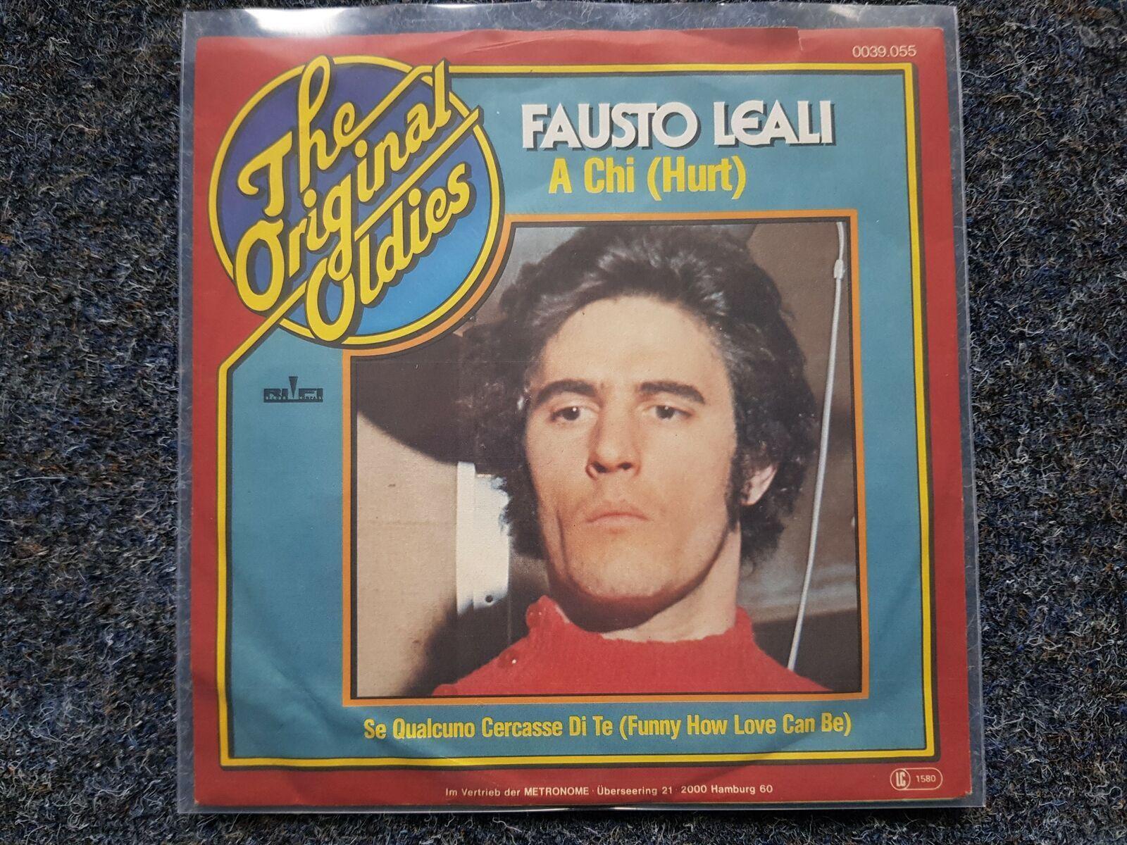 7"" Single Vinyl Fausti Leali - A chi/ Hurt
