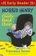 Horrid Henry and the Comfy Black Chair (Early Reader) (Horrid Henry Early Reade