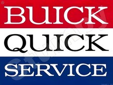 Buick Quick Service Metal Sign 9 X 12 Or 12 X 16