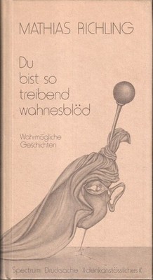 Du bist so treibend wahnesblöd. Ill. von Rainer Hägele. Vorw. von Hanns Dieter H