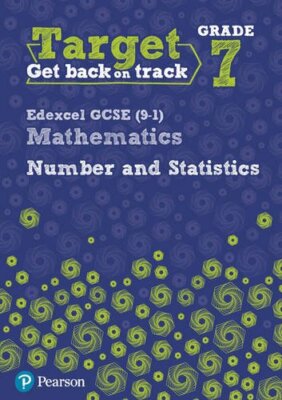 Target Grade 7 Edexcel GCSE (9-1) Mathematics Number and Statistics Workbook (,
