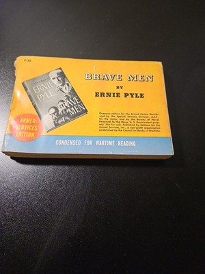 BRAVE MEN ERNIE PYLE  1944 Wartime Edition 