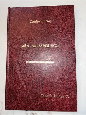 Ano De Esperanza By Louise L. Hay HC Book Of Positive Affirmations 2004 NEW