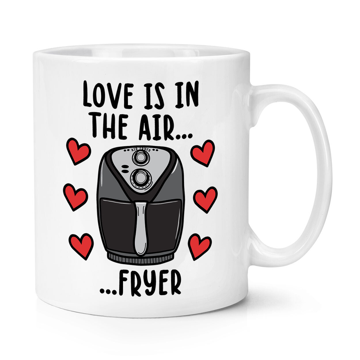 Love Is In The Air Fryer 10oz Mug Cup Valentines Day Girlfriend Boyfriend Funny