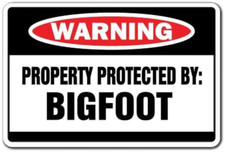 Property Protected by Bigfoot Warning Sign  Indoor/Outdoor  Funny Home D cor f