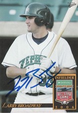 2006 New Orleans Zephyrs LARRY BROADWAY Expos Signed Autographed ALL STAR Card