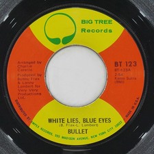 BULLET White Lies Blue Eyes BIG TREE BT 123 VG+ 45 RPM 1971 Soul 7" Funk Jukebox